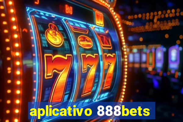 aplicativo 888bets