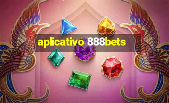 aplicativo 888bets