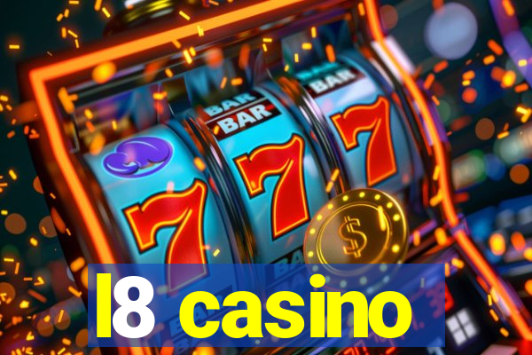 l8 casino