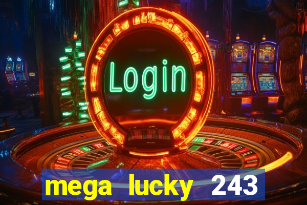 mega lucky 243 slot free play