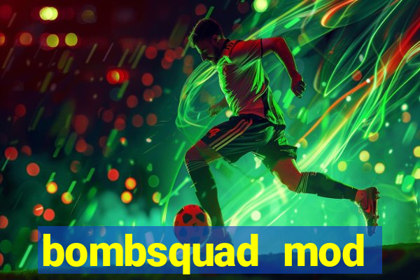 bombsquad mod manager download