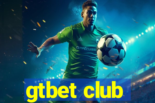 gtbet club