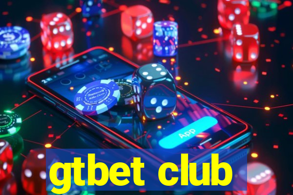 gtbet club