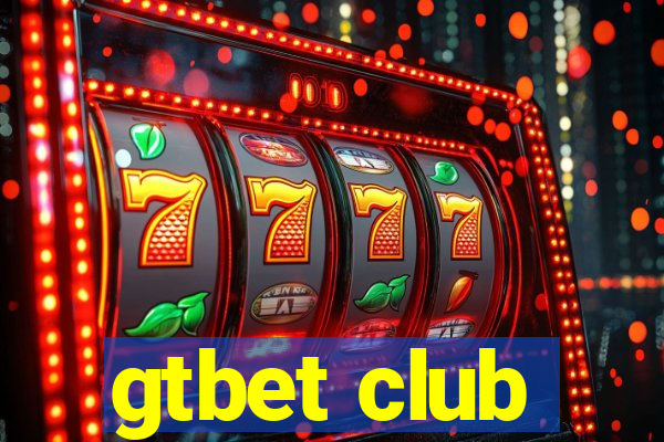 gtbet club