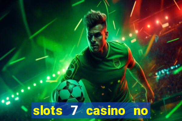 slots 7 casino no deposit bonus code