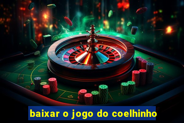 baixar o jogo do coelhinho