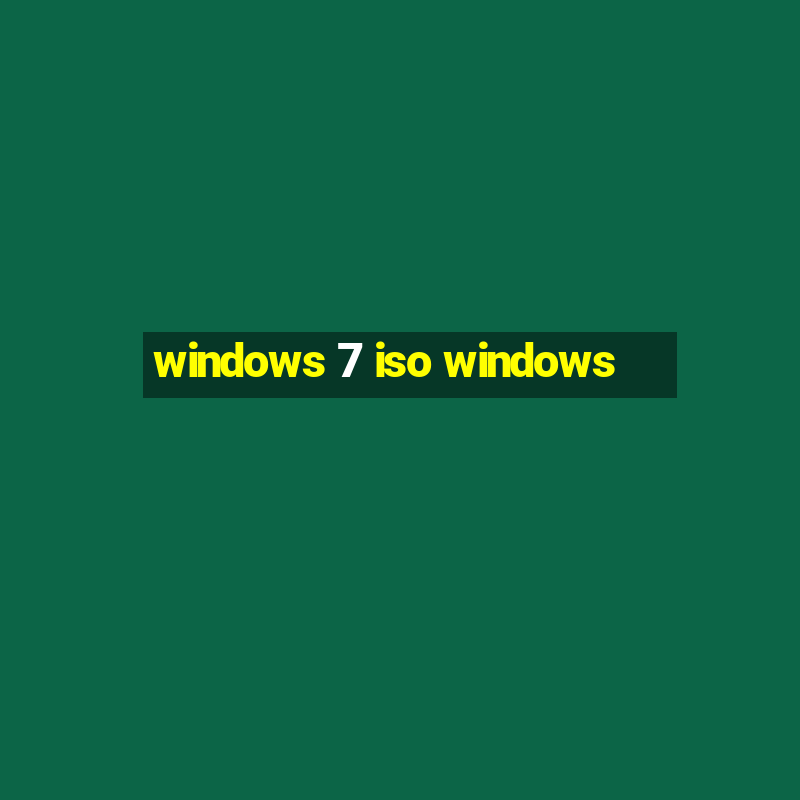 windows 7 iso windows