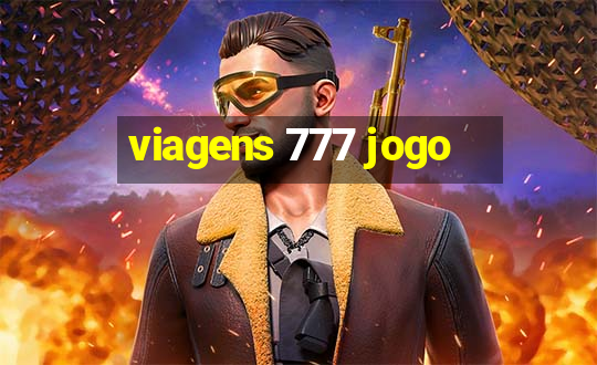 viagens 777 jogo