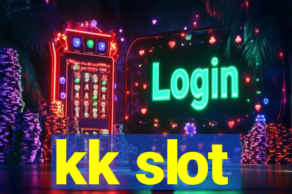 kk slot