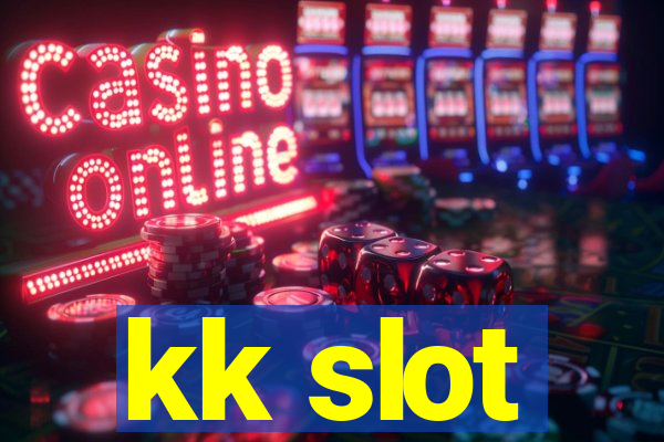 kk slot