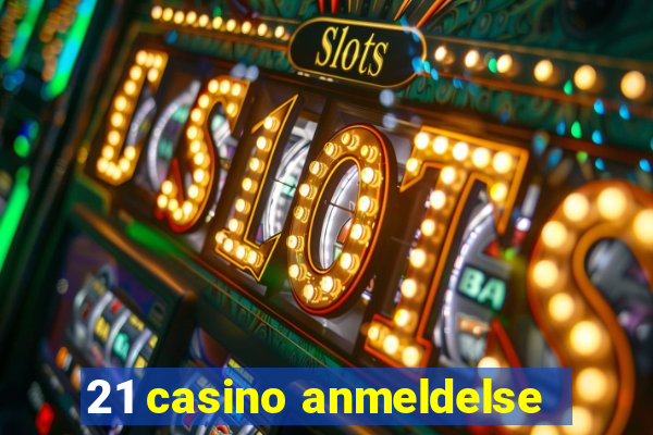 21 casino anmeldelse