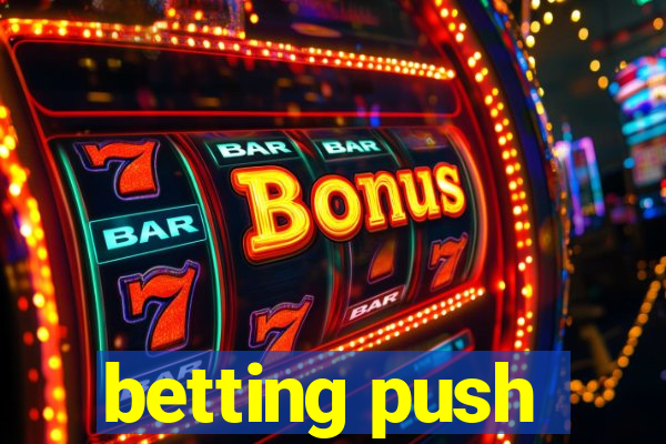 betting push