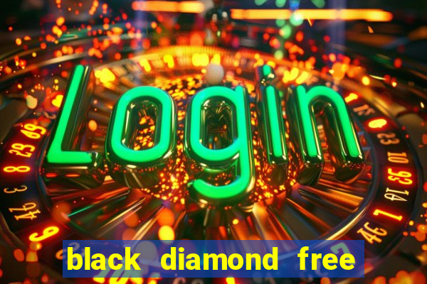 black diamond free casino slots