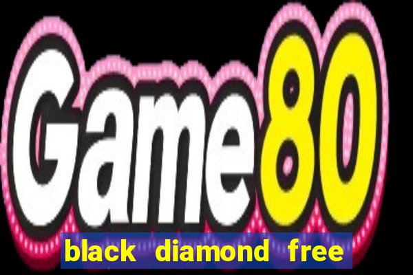 black diamond free casino slots