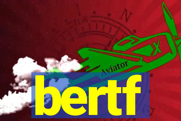 bertf