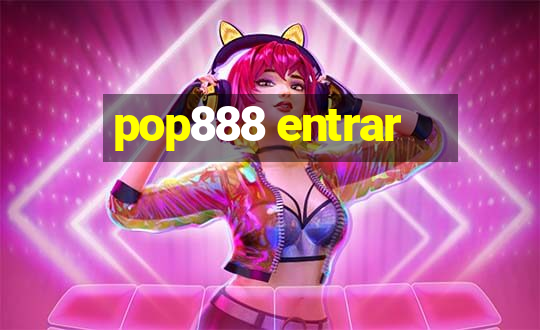 pop888 entrar