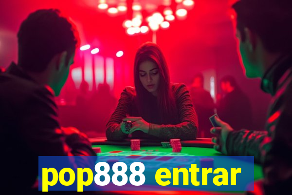 pop888 entrar