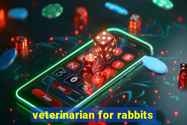 veterinarian for rabbits