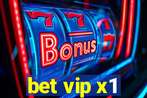 bet vip x1