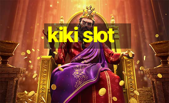 kiki slot