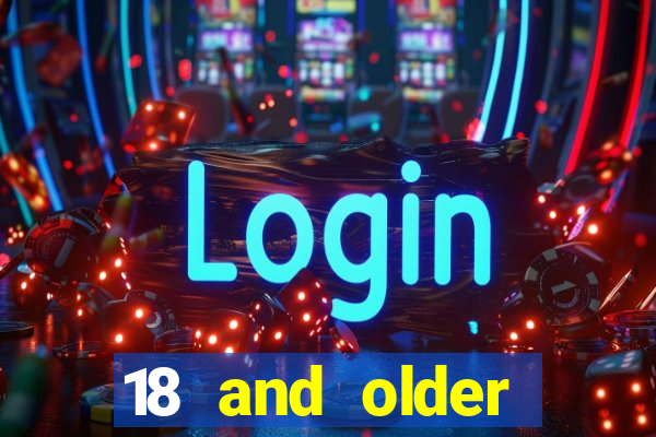 18 and older casinos in california