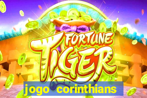 jogo corinthians ontem resultado