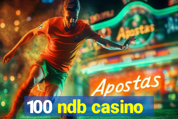 100 ndb casino