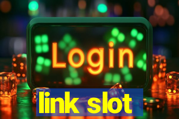 link slot