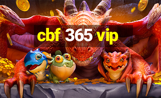 cbf 365 vip