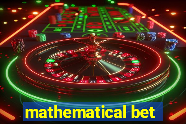 mathematical bet