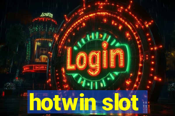 hotwin slot