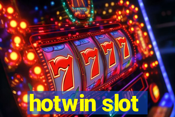 hotwin slot