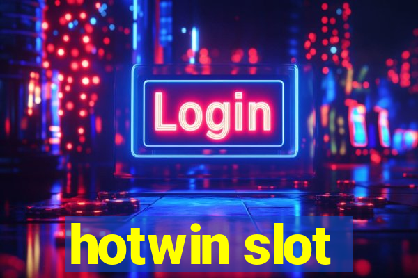 hotwin slot