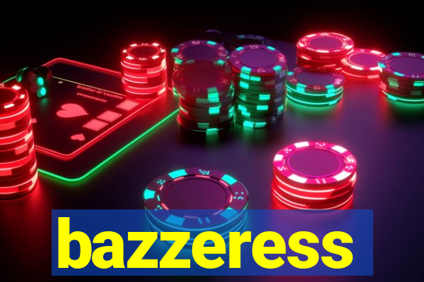 bazzeress