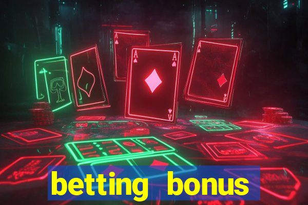 betting bonus without deposit