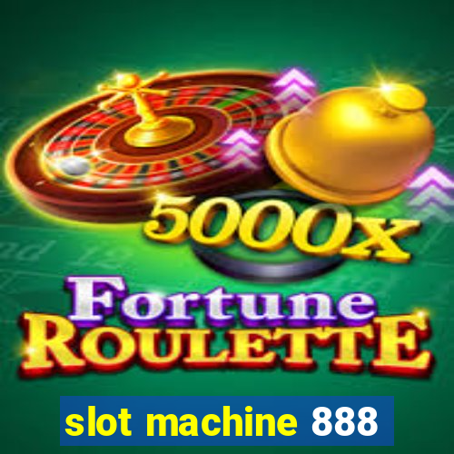 slot machine 888