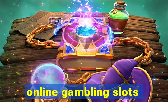 online gambling slots