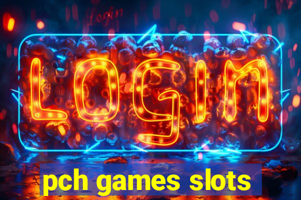 pch games slots