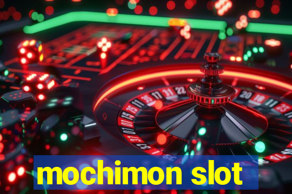 mochimon slot