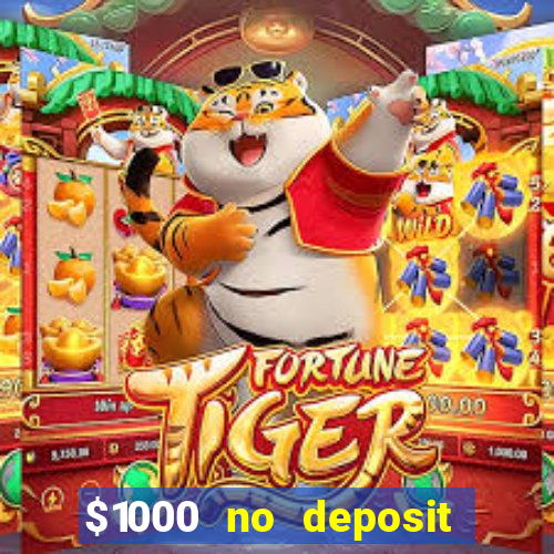 $1000 no deposit bonus casino usa