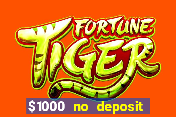 $1000 no deposit bonus casino usa