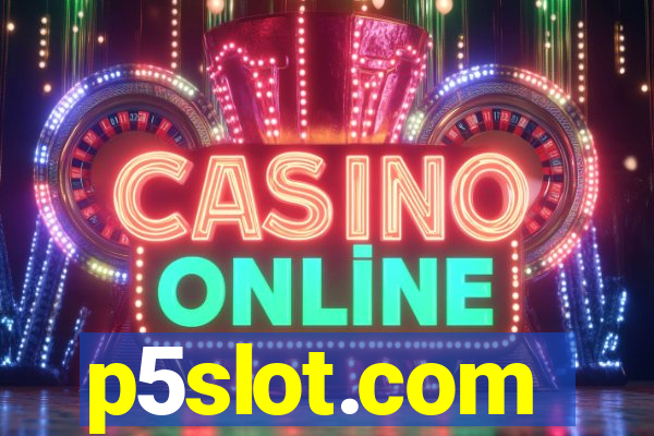 p5slot.com