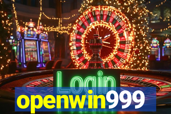 openwin999