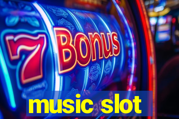 music slot