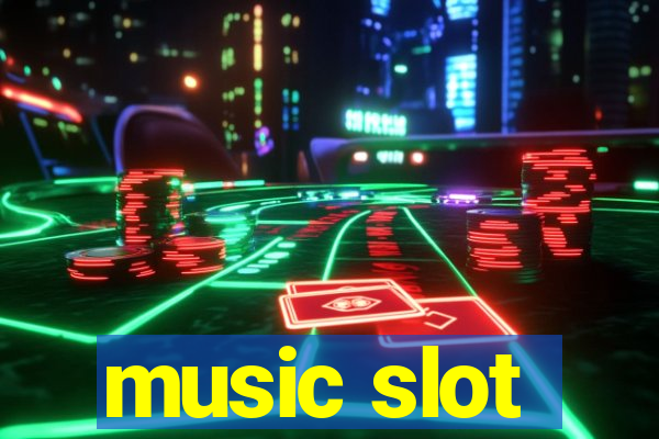 music slot