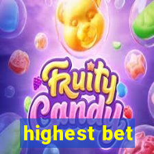 highest bet