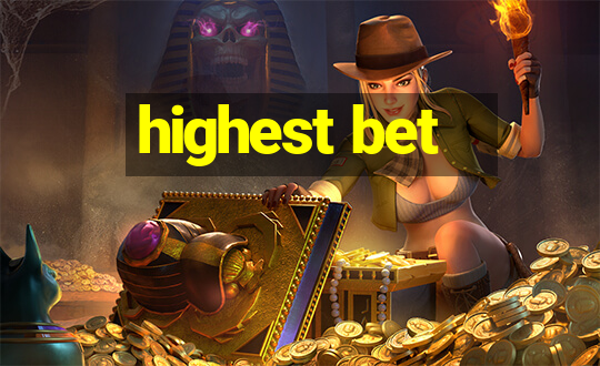 highest bet