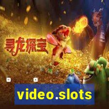 video.slots