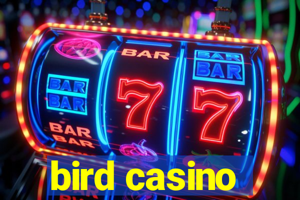 bird casino