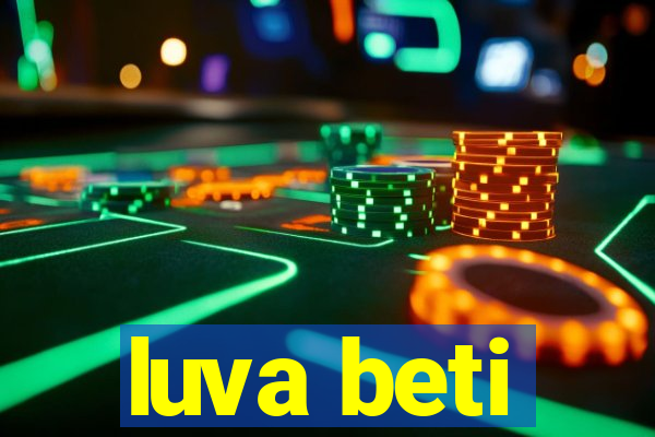 luva beti